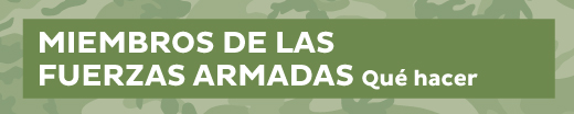 Miembros de las Fuerzas Armadas Qué hacer 